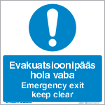 Evakuatsioonipääs hoia vaba. Emergency exit keep clear (kahekeelne)