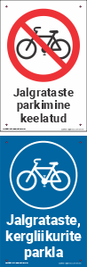 Jalgrataste, kergliikurite parkla. Jalgrataste, kergliikurite parkimise keeld.