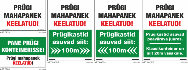 Prügi mahapanek keelatud! Prügikastid asuvad.