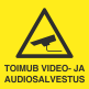 Videovalve. Toimub video- ja audiosalvestus