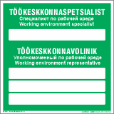 Töökeskkonna spetsialist nimi ja töökeskkonna volinikud, kuni 3 nime (kolmekeelne EST+RUS+ENG) 20x20cm