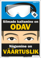 Kaitseprillide poster. Silmade kaitsmine on odav. Nägemine on väärtuslik.