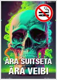 Ära suitseta. Ära veibi KLO POSTER (Suitsetamine ja veipimine keelatud). AI05