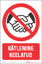 Kätlemine keelatud. Kätlemise keeld.