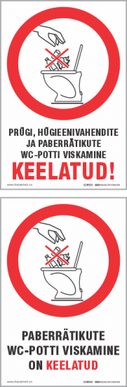 Prügi, hügeenivahendite ja paberrätikute wc-potti viskamine keelatud! (25007-T10). Paberrätikute wc-potti viskamine on keelatud. Paberkäterätikute wc-potti viskamise keeld (25008-T10). 