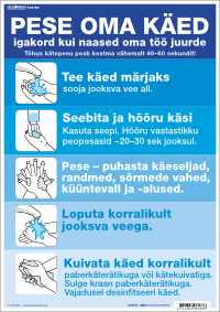 PESE OMA KÄED+vajadusel desinfitseeri (pikemate tekstiga versioon) KLO POSTER (ÕIGE KÄTE PESU)